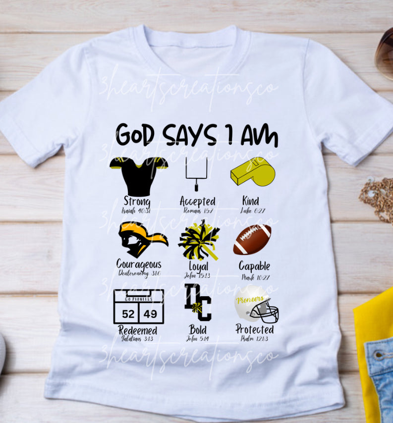 God Says I Am shirt