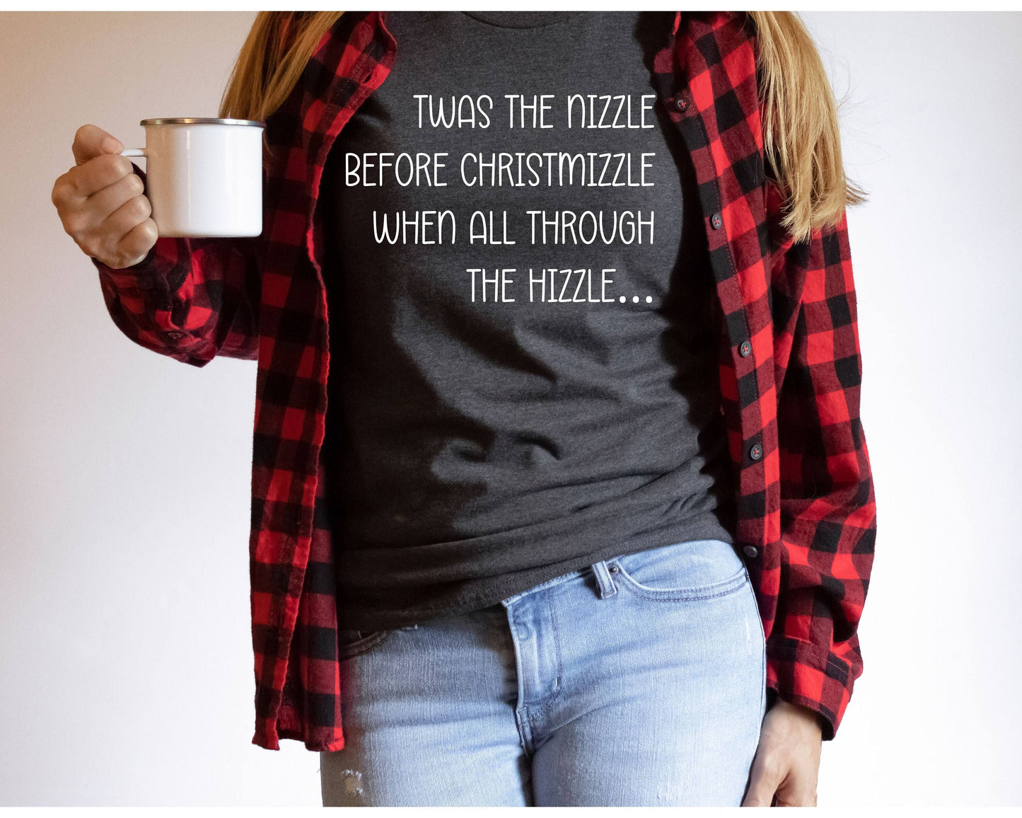 All through the hizzle