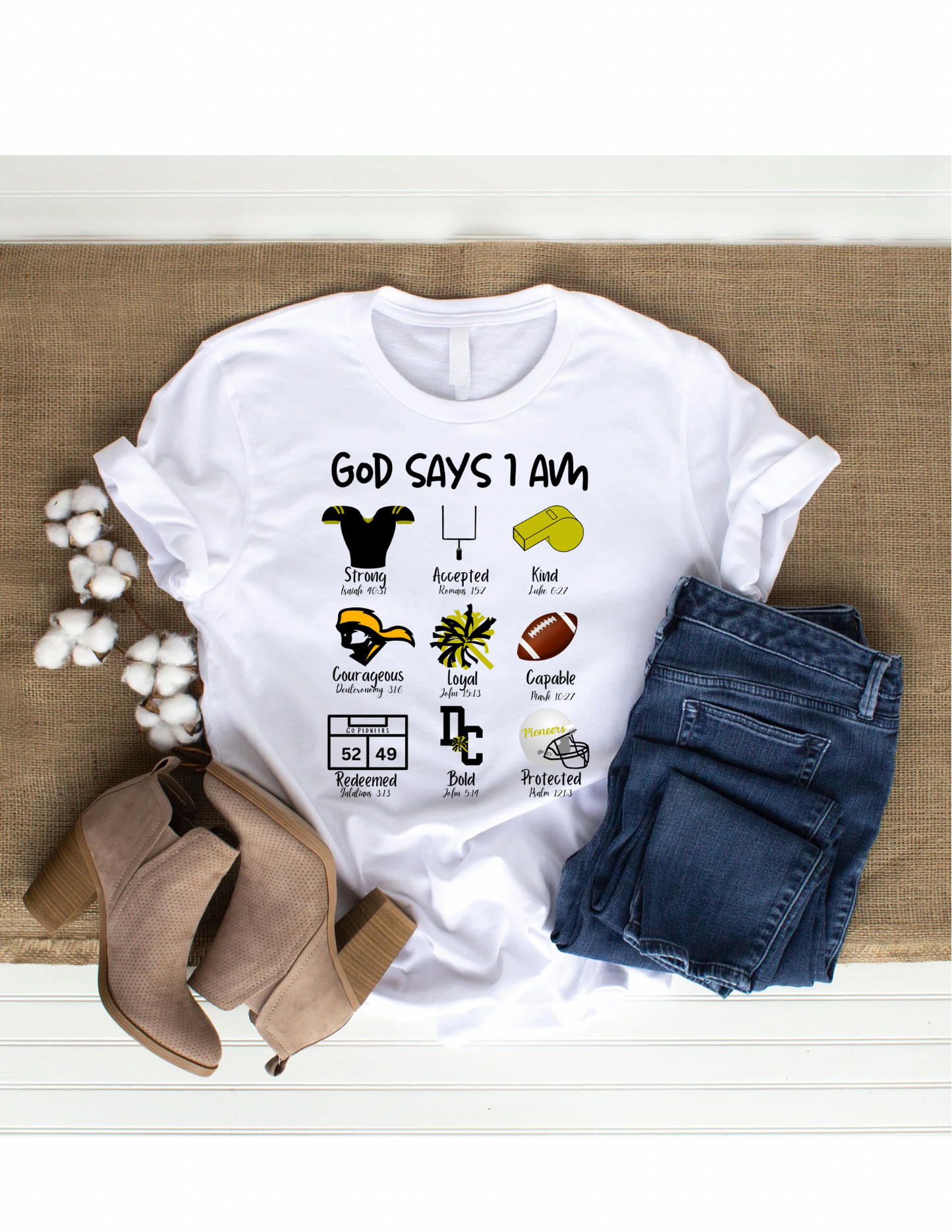 School Spirit God Says I Am shirt