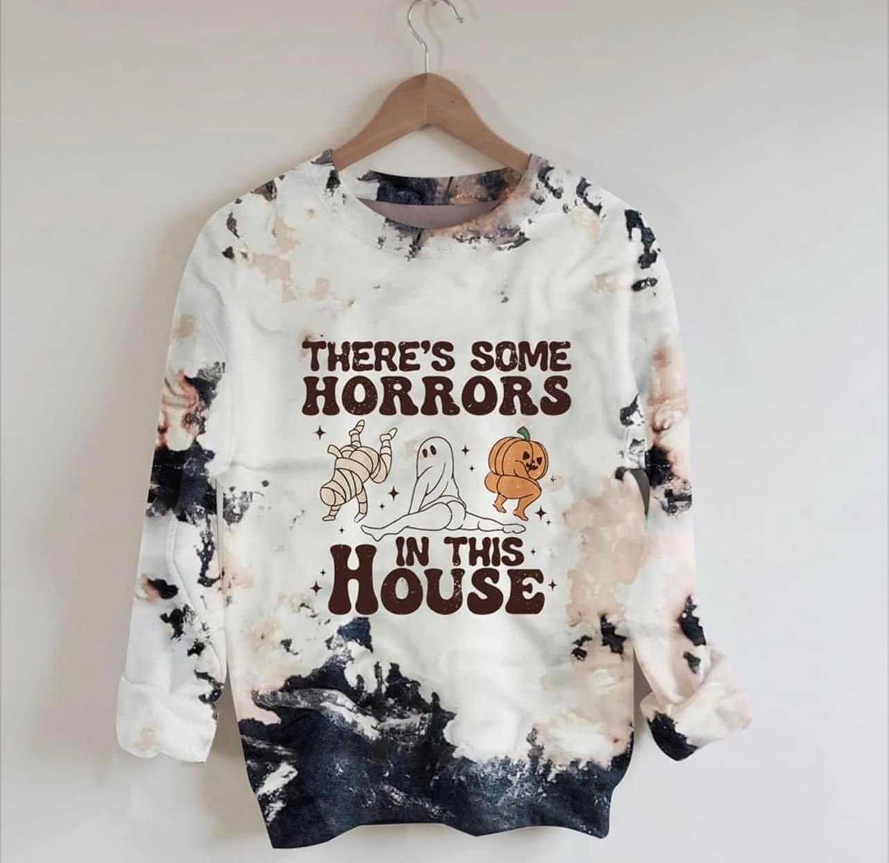 Horrors in this house sweatshirt